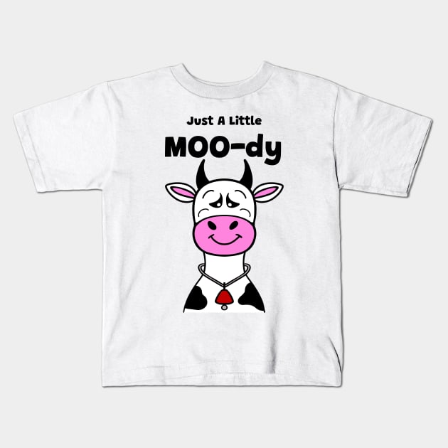 COW Lover Moody Cow Funny Cow Quote Kids T-Shirt by SartorisArt1